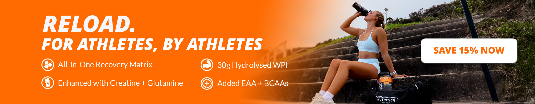 RELOAD, For Athletes, By Athletes | SAVE 15%