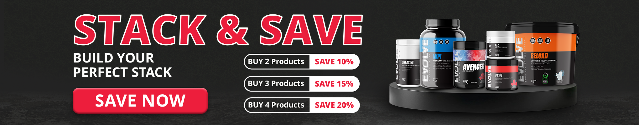 STACK & SAVE - Evolve Nutrition